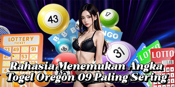 Rahasia Menemukan Angka Togel Oregon 09 Paling Sering